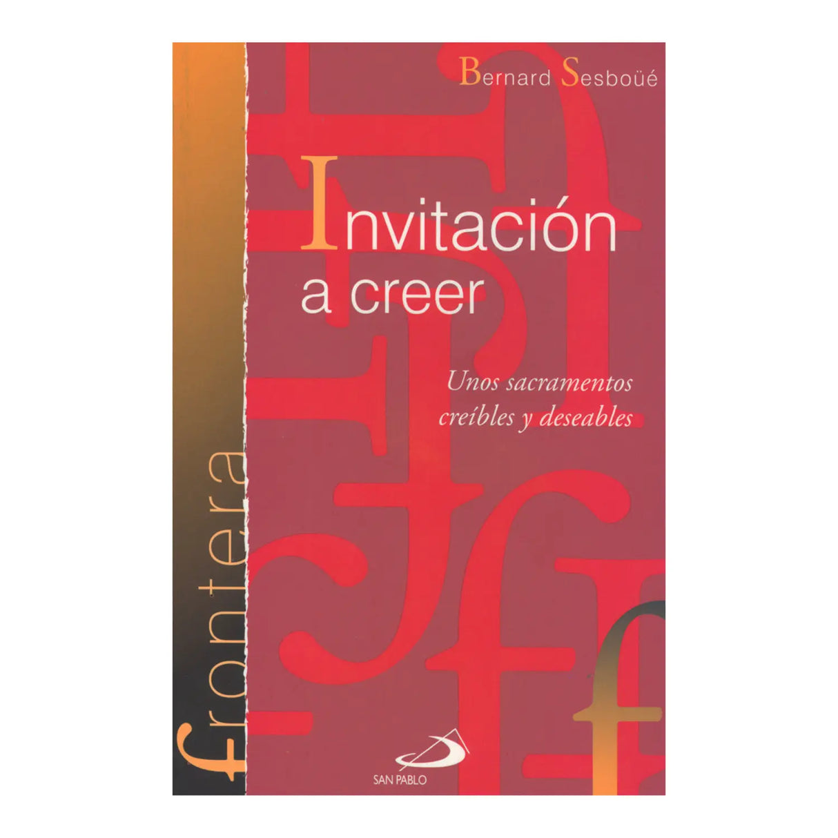 Invitation to believe