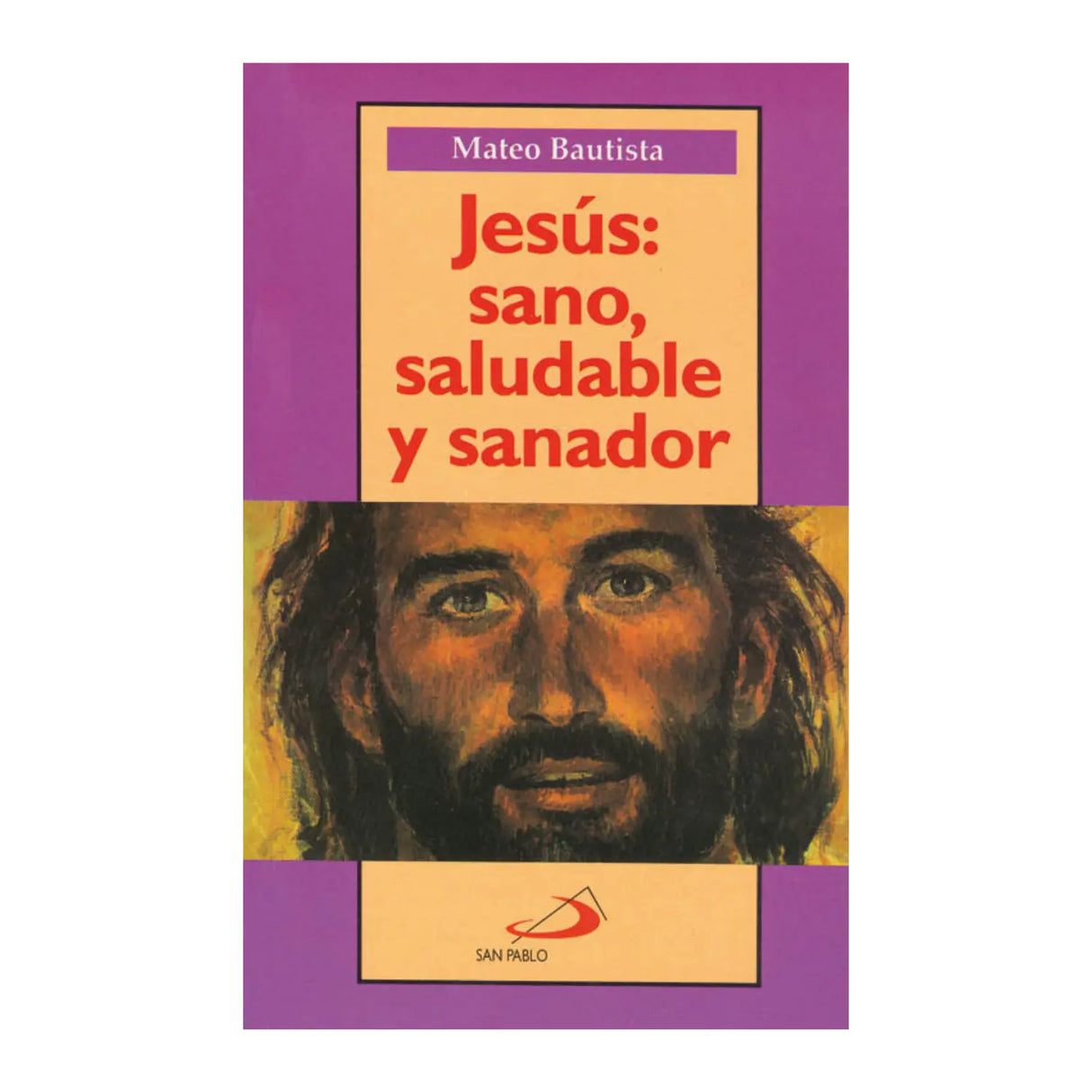 JESUS: HEALTHY, HEALTHY AND HEALING