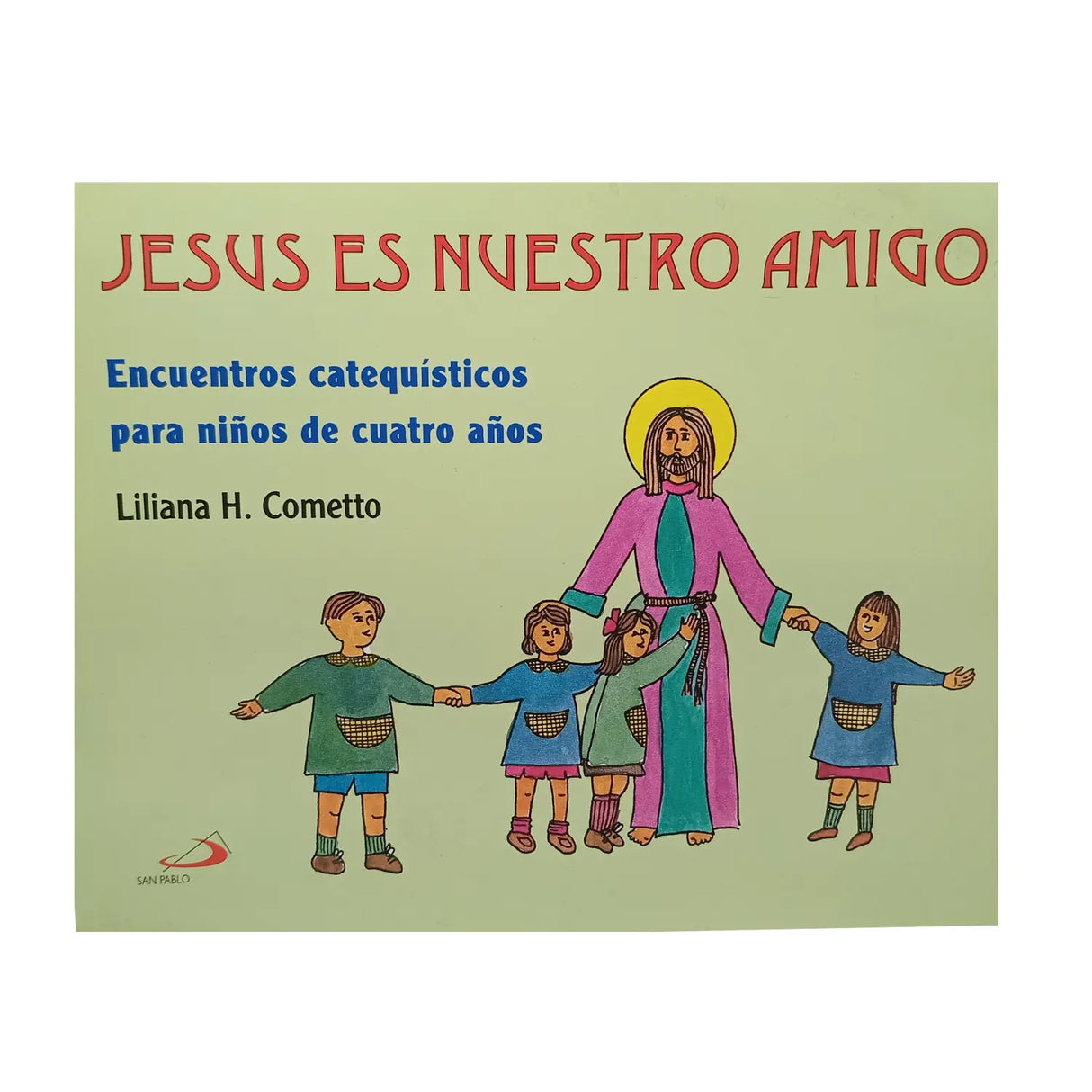 JESUS IS OUR FRIEND (TEXT - FOR 4 YEAR OLD CHILDREN)