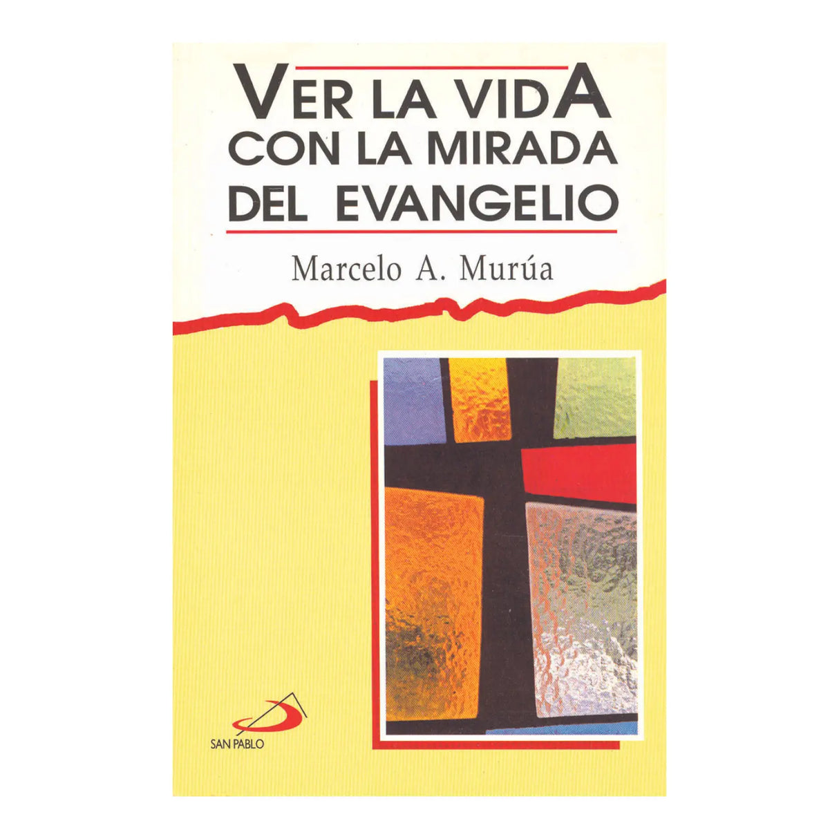 VER LA VIDA... CON LA MIRADA DEL EVANGELIO