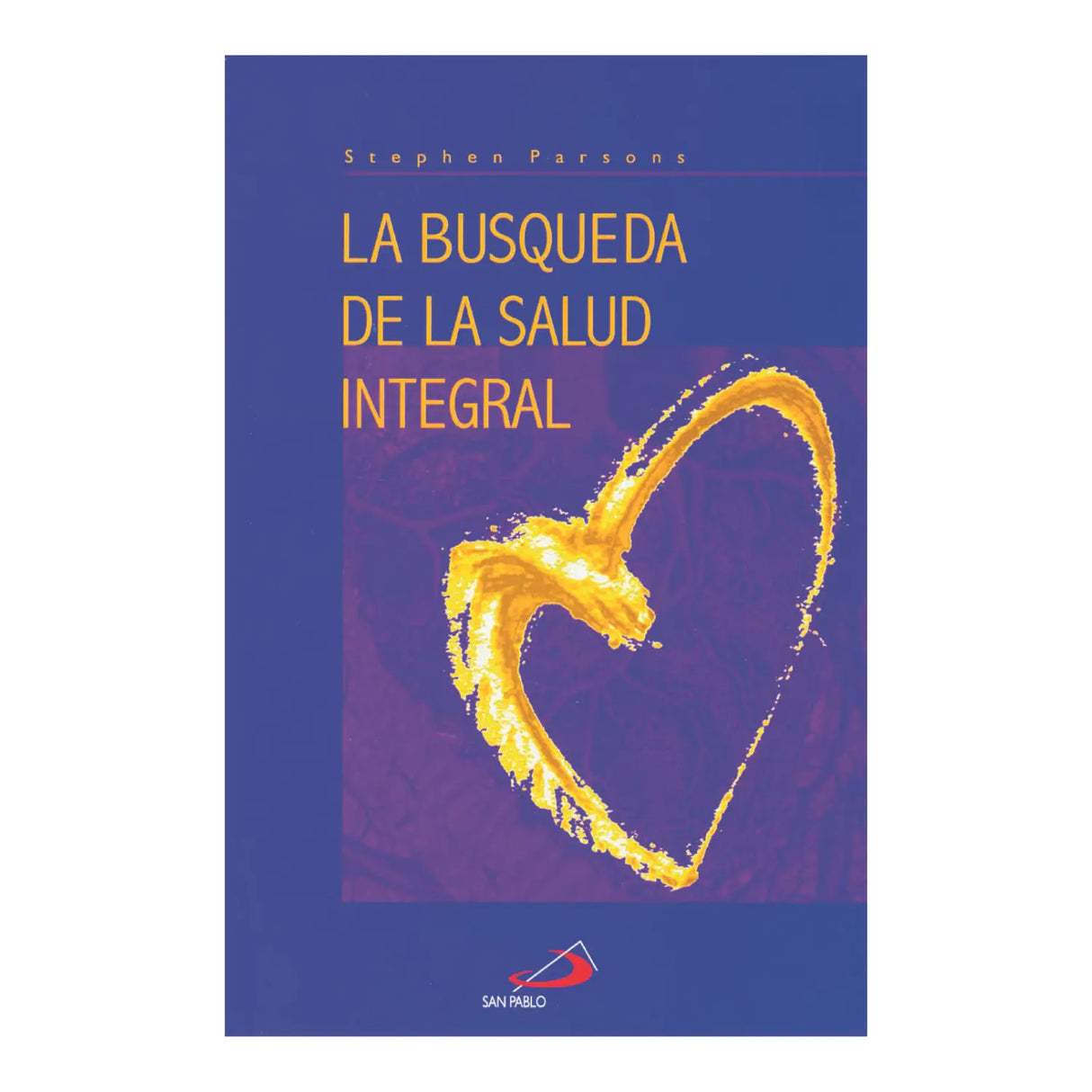 THE SEARCH FOR INTEGRAL HEALTH