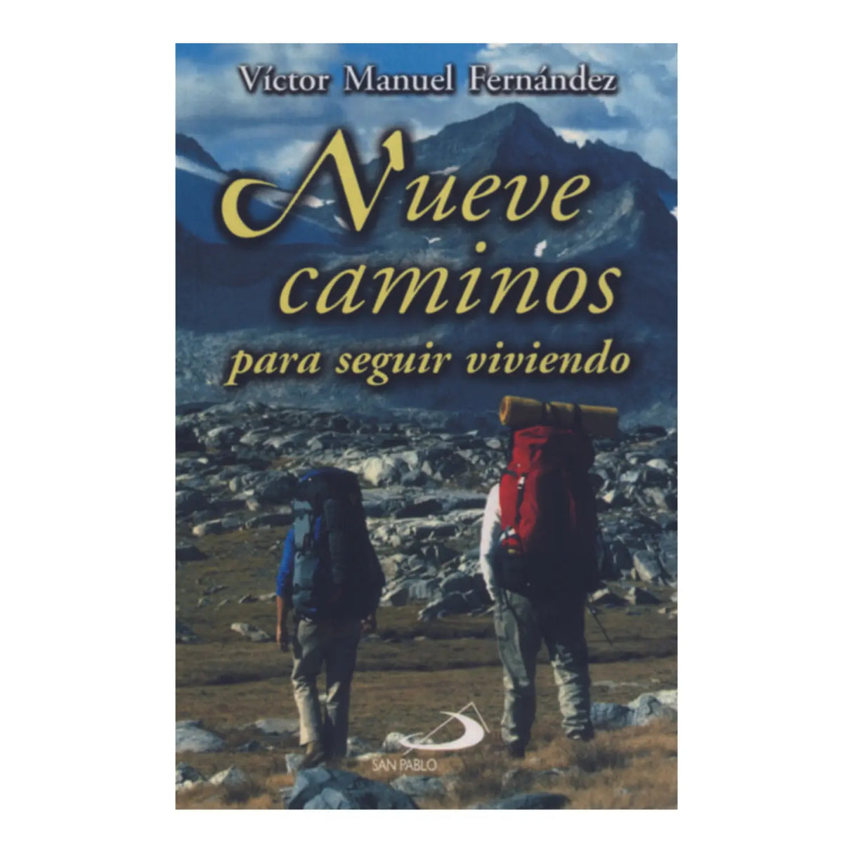 NUEVE CAMINOS PARA SEGUIR VIVIENDO