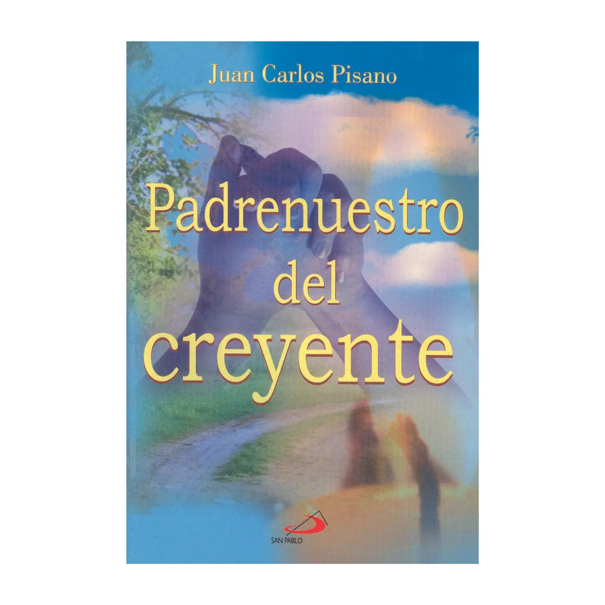 PADRENUESTRO DEL CREYENTE
