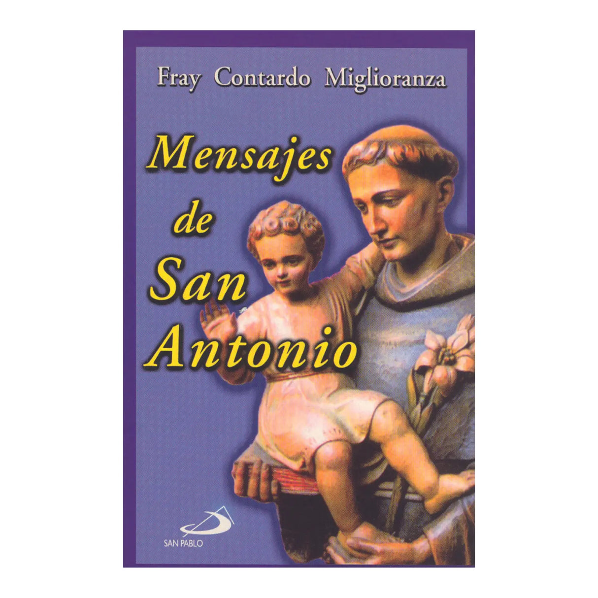 MESSAGES FROM SAINT ANTHONY