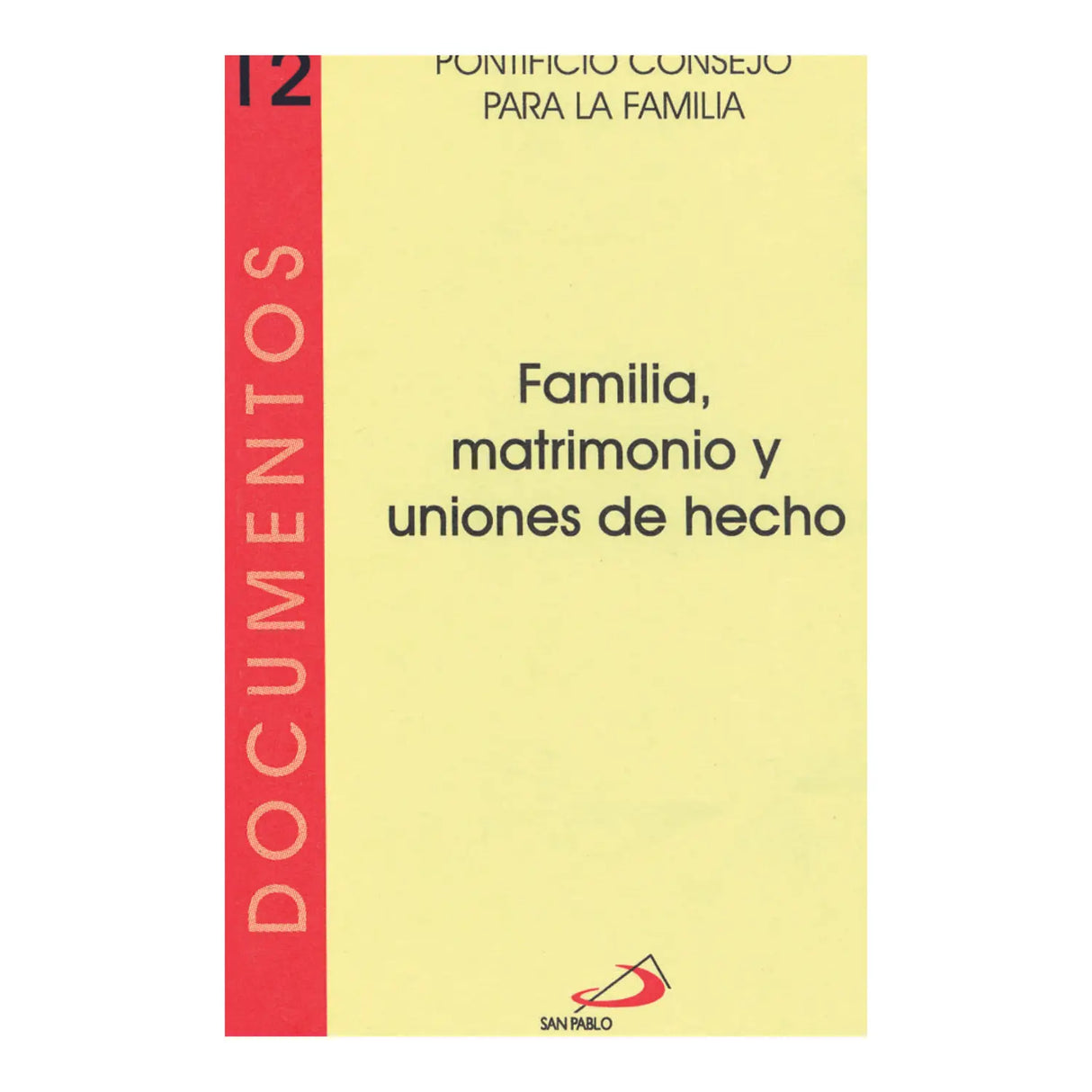 FAMILY, MARRIAGE AND DE FACTO UNIONS