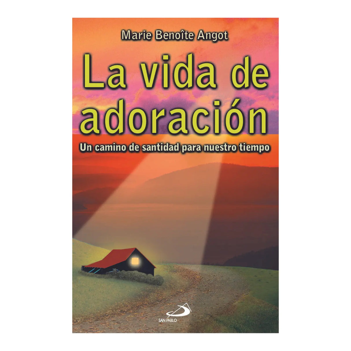 LA VIDA DE ADORACIÓN