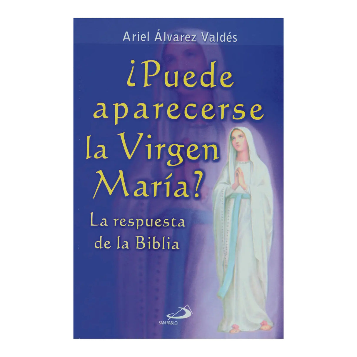 CAN THE VIRGIN MARY APPEAR?