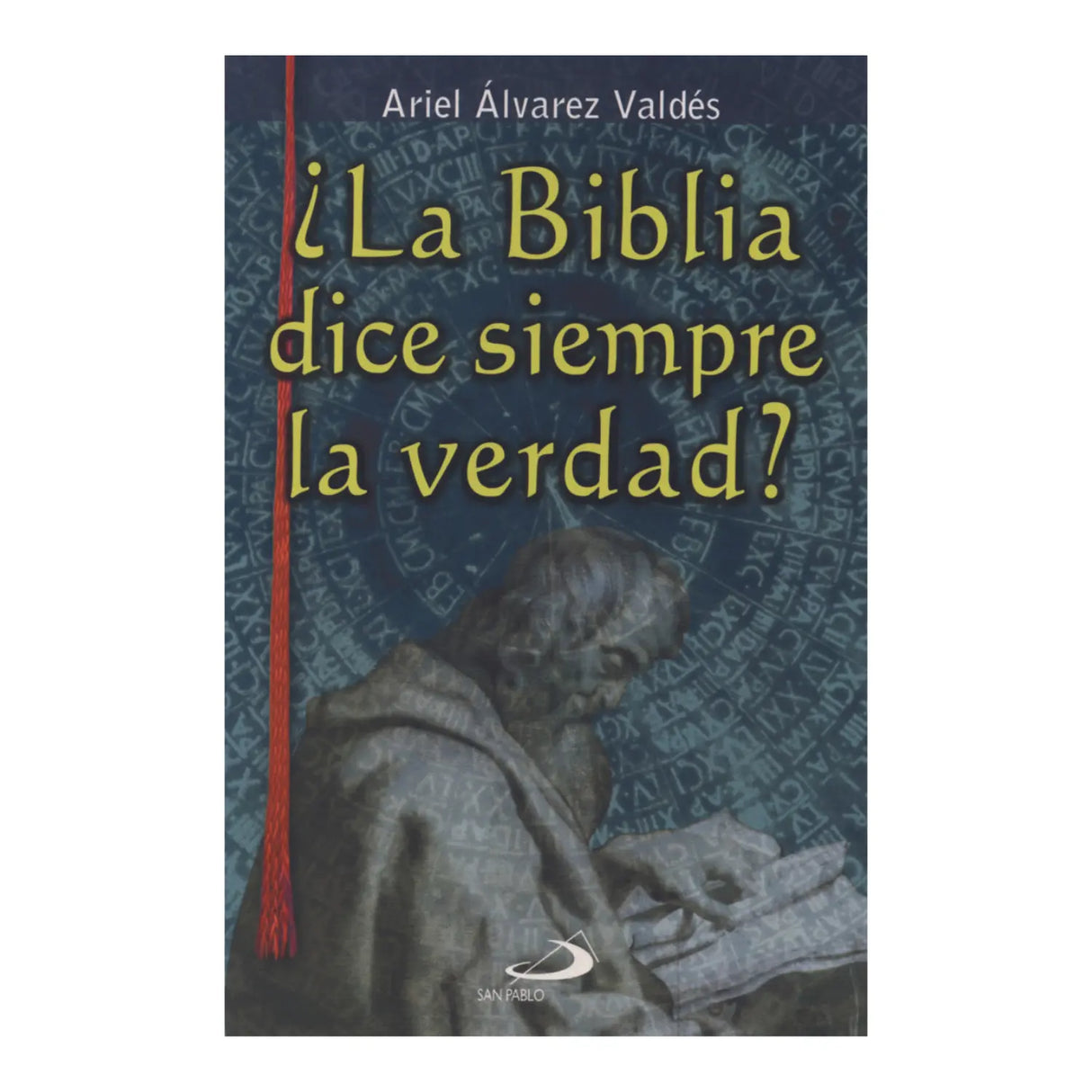 ¿LA BIBLIA DICE SIEMPRE LA VERDAD?
