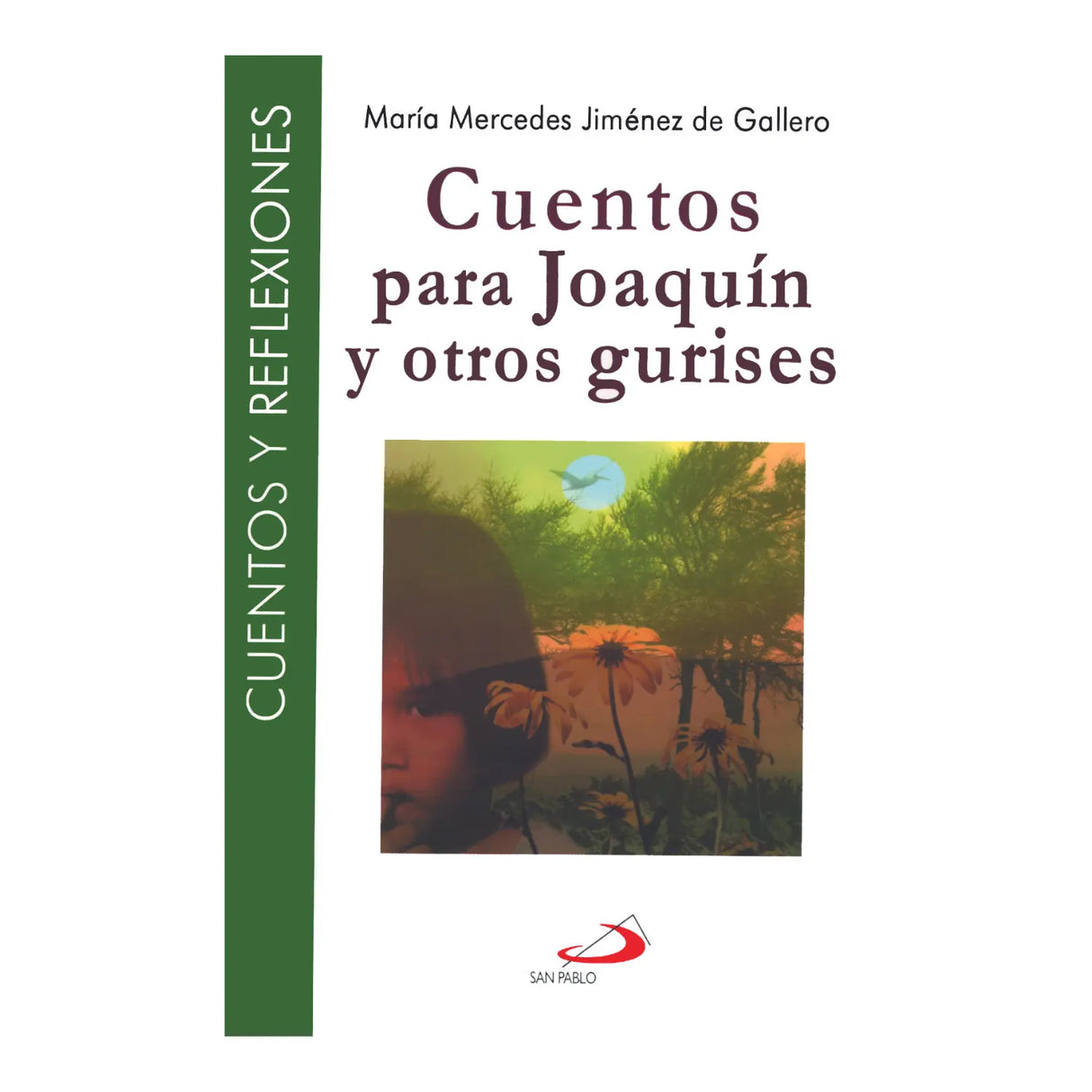 CUENTOS PARA JOAQUÍN Y OTROS GURISES