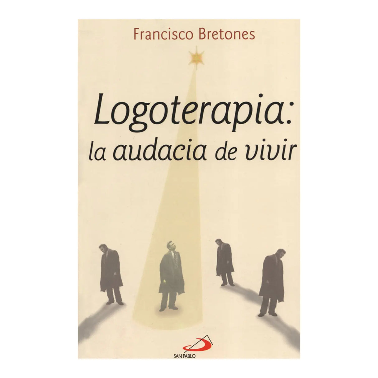 LOGOTHERAPY: THE AUDACITY TO LIVE