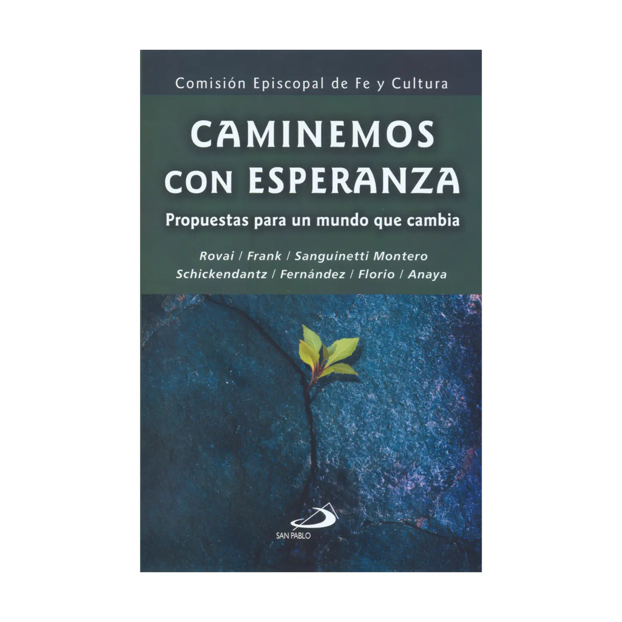 CAMINEMOS CON ESPERANZA