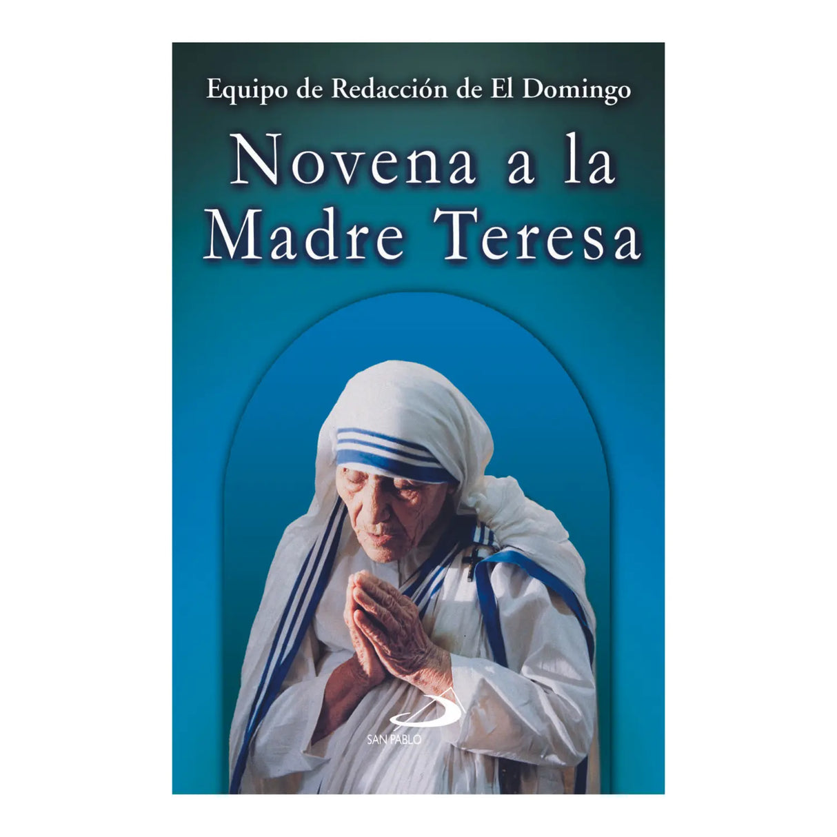 NOVENA TO MOTHER TERESA