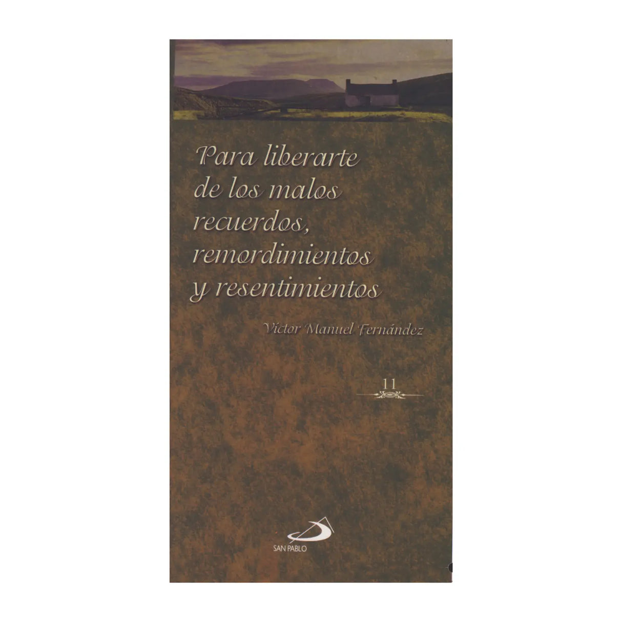 TO FREE YOURSELF FROM BAD MEMORIES, REMORSE AND RESENTMENTS