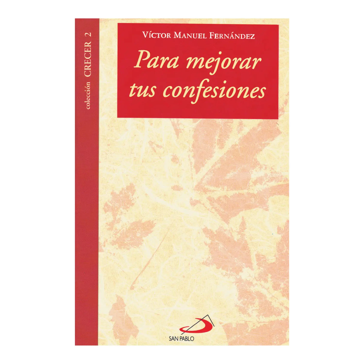 TO IMPROVE YOUR CONFESSIONS