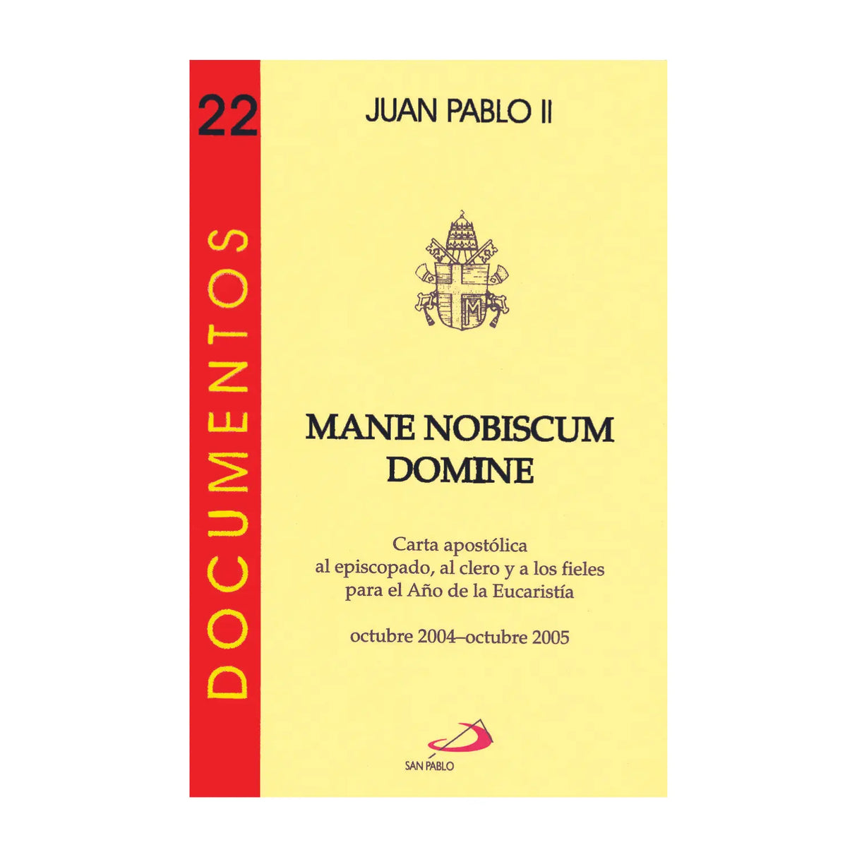 MANE NOBISCUM DOMINE