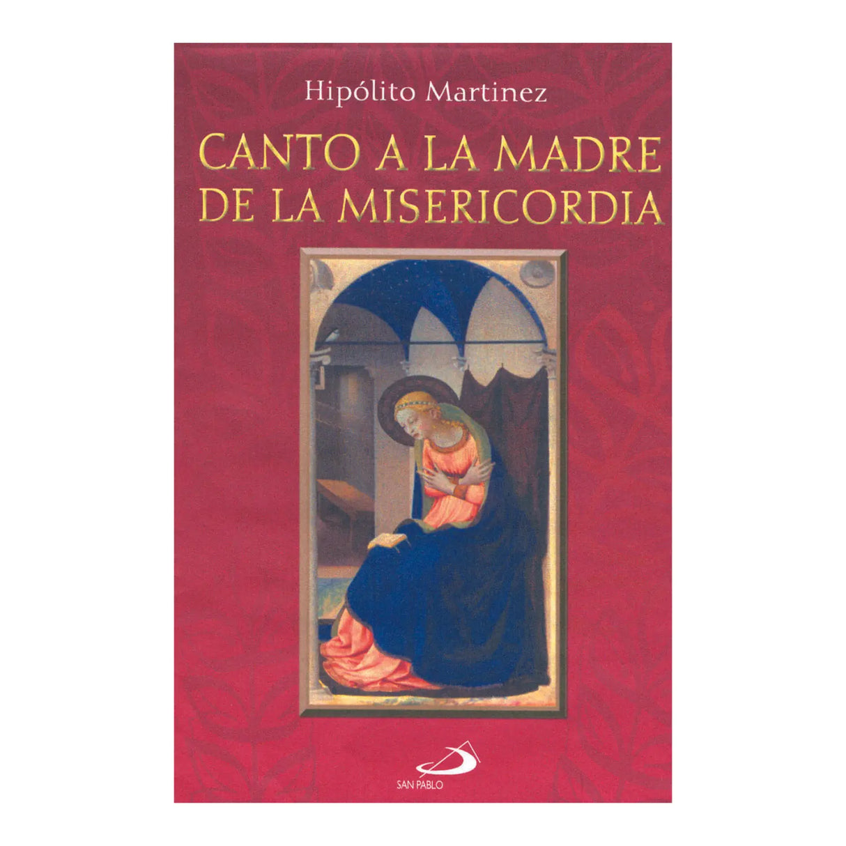 SONG TO THE MOTHER OF MERCY