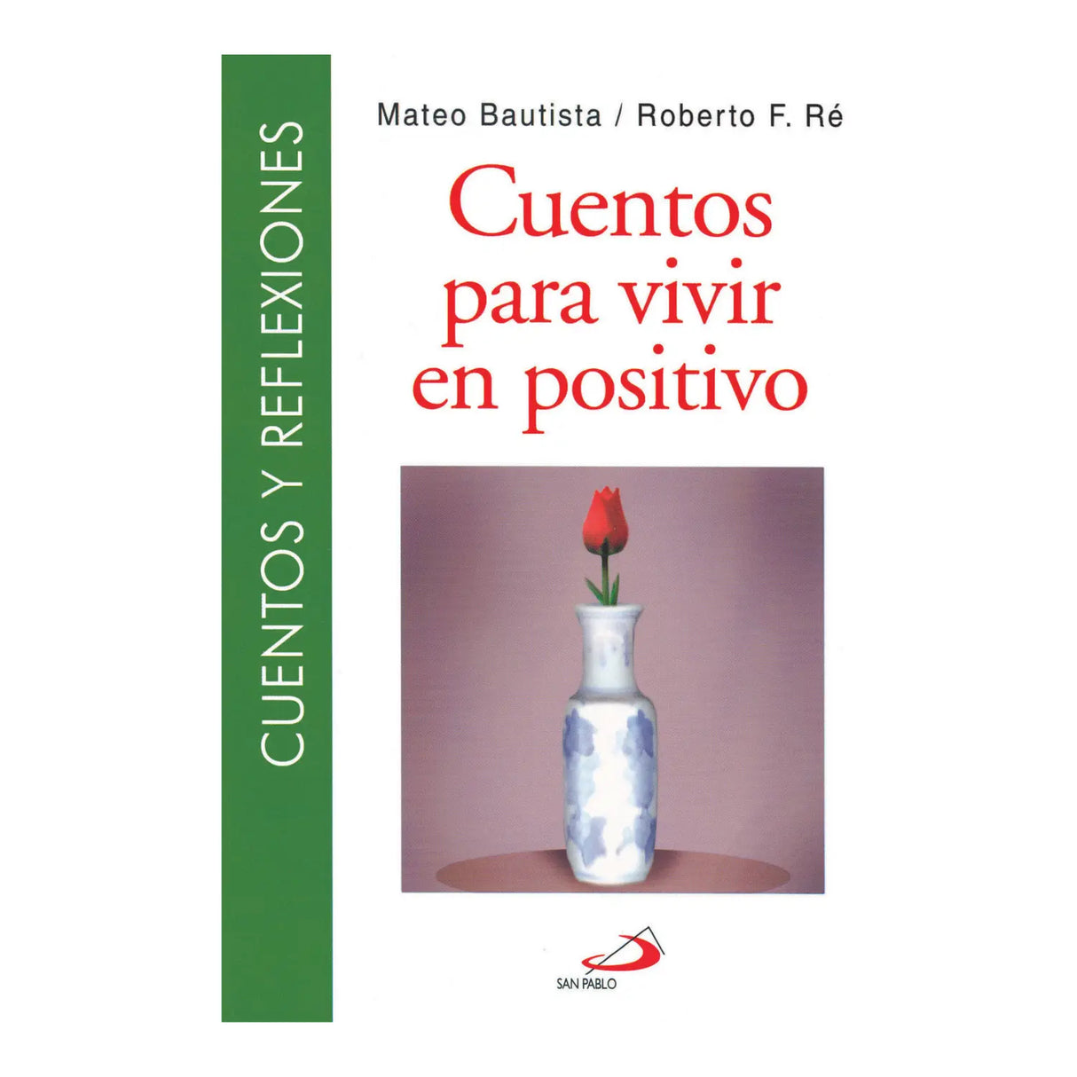 CUENTOS PARA VIVIR EN POSITIVO