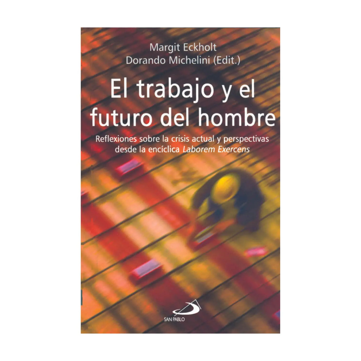 WORK AND THE FUTURE OF MAN