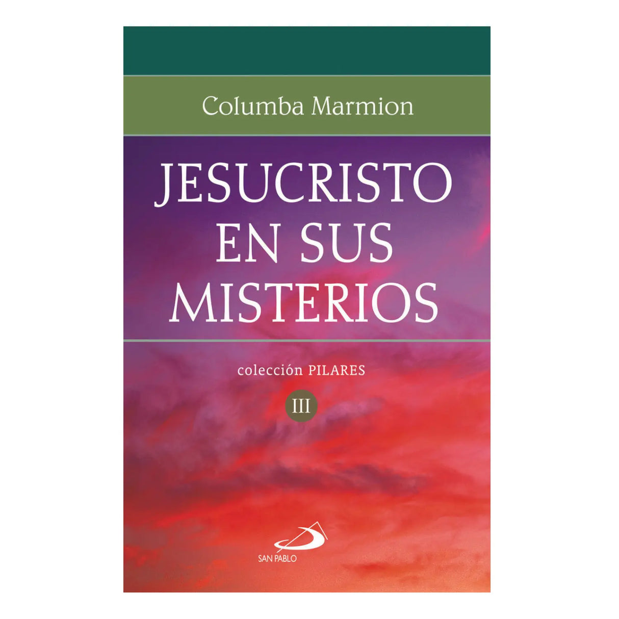 JESUS CHRIST IN HIS MYSTERIES