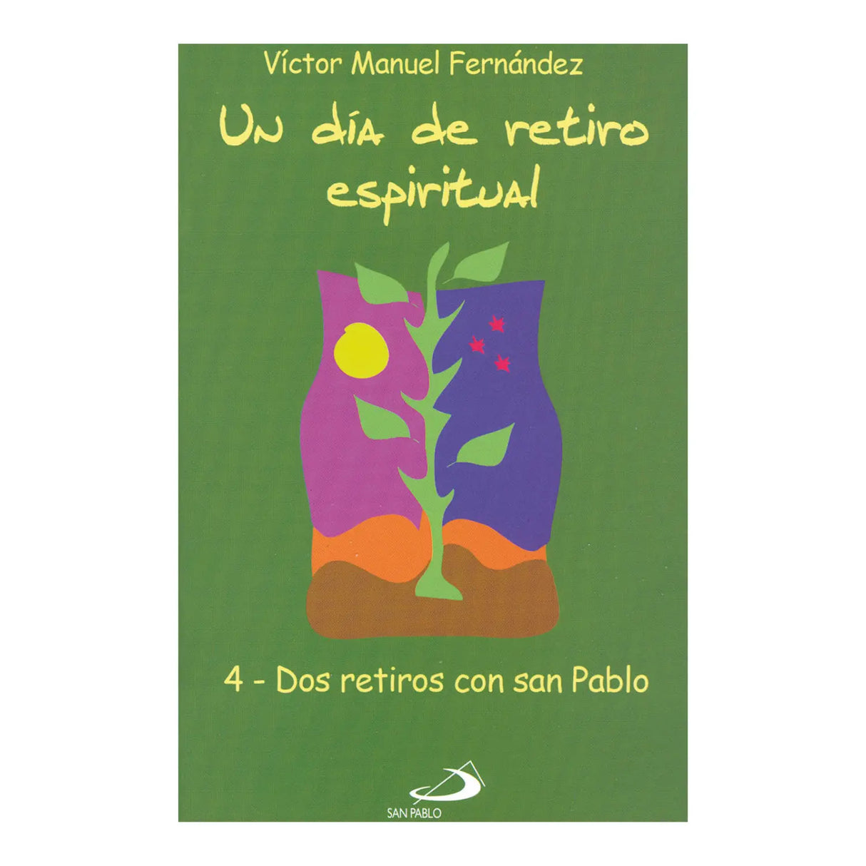 UN DÍA DE RETIRO ESPIRITUAL IV