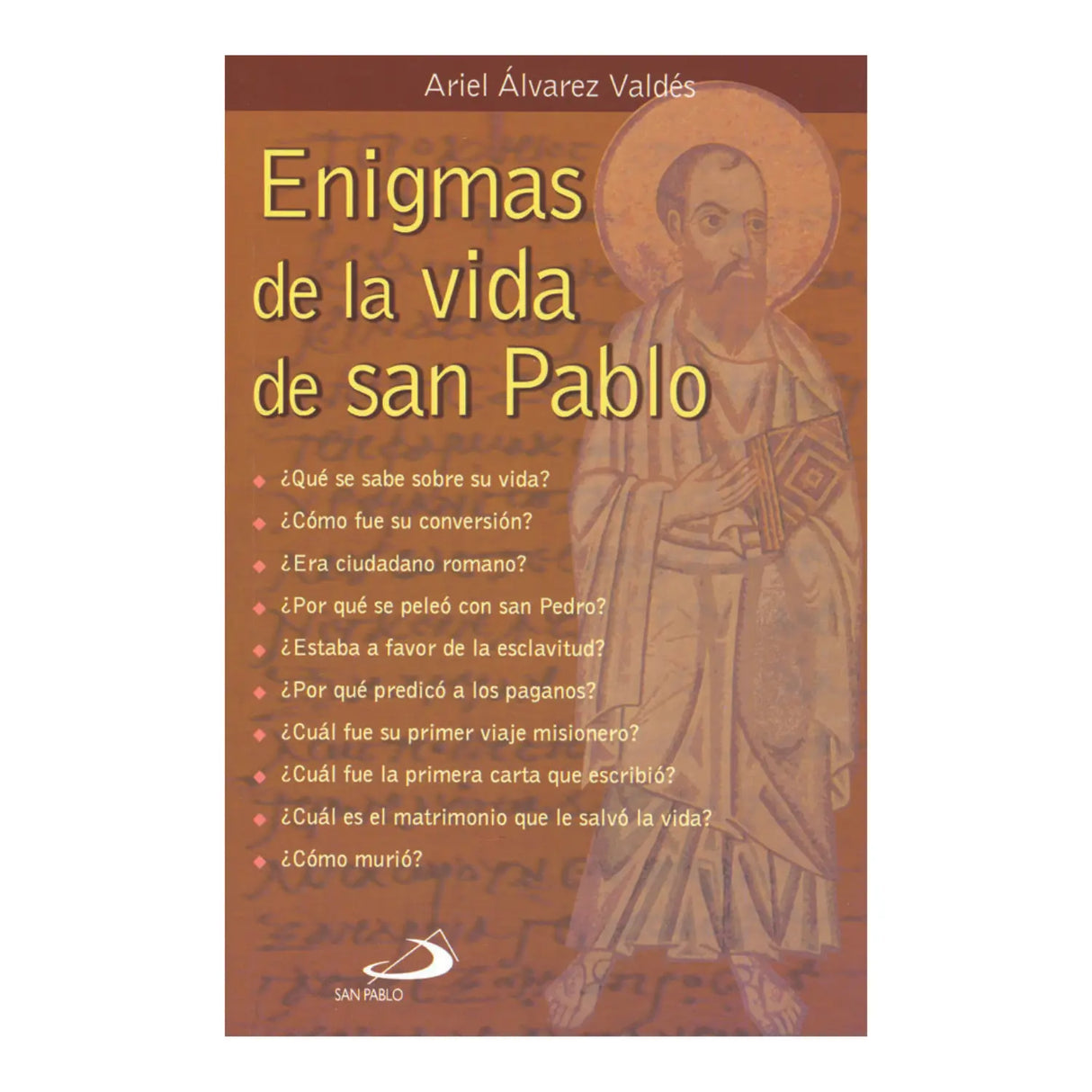 ENIGMAS DE LA VIDA DE SAN PABLO