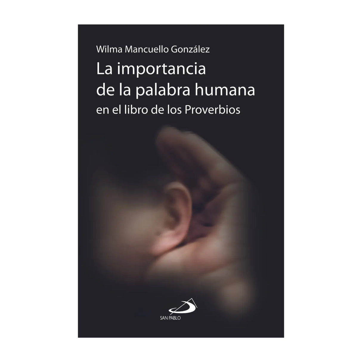 LA IMPORTANCIA DE LA PALABRA HUMANA