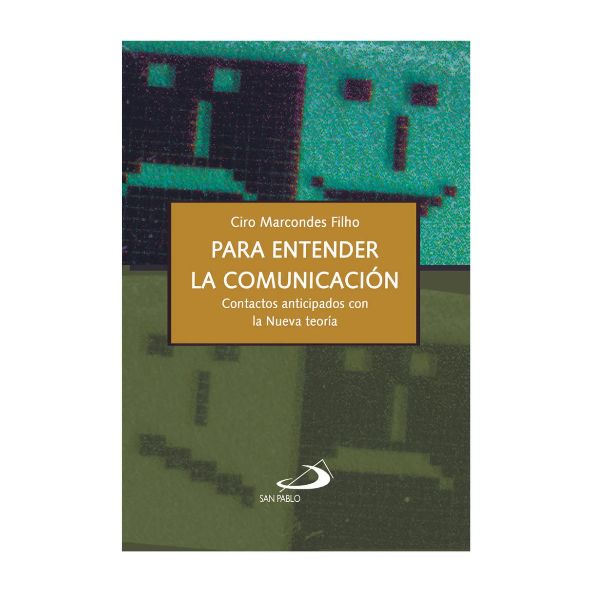 PARA ENTENDER LA COMUNICACIÓN