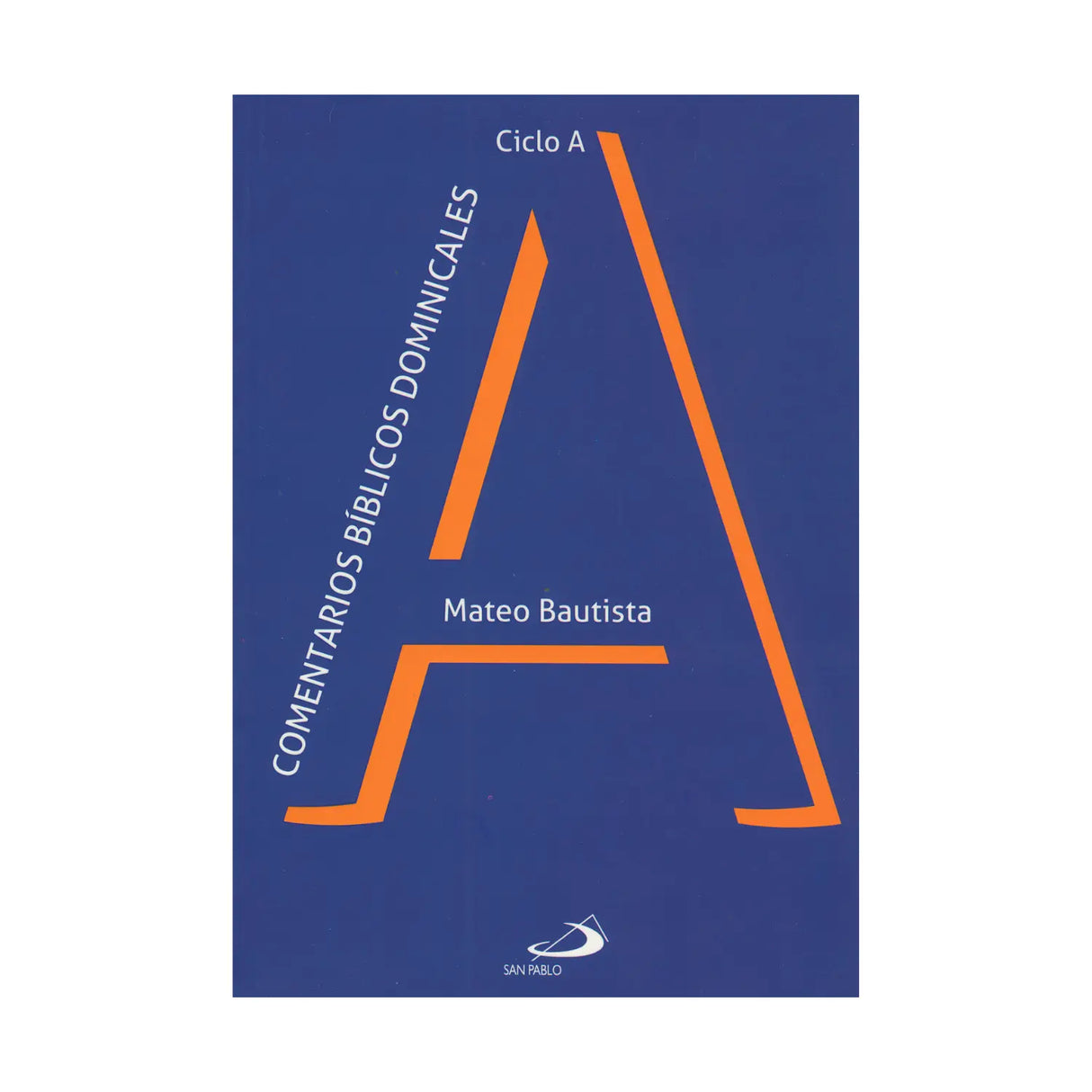 SUNDAY BIBLE COMMENTARIES - CYCLE A