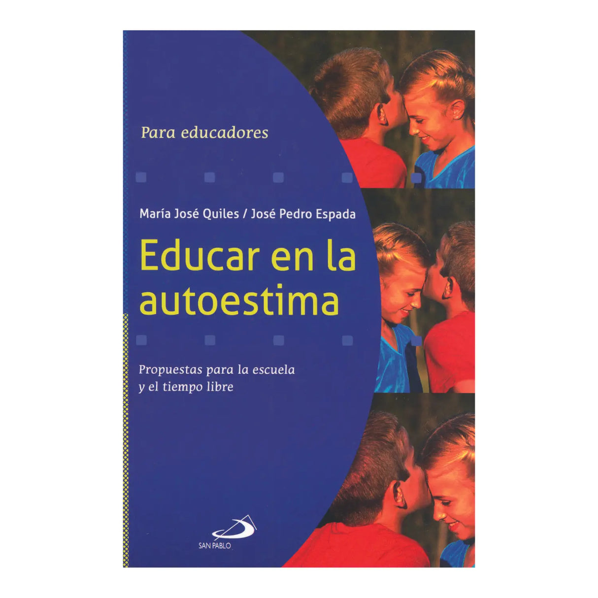 EDUCAR EN LA AUTOESTIMA