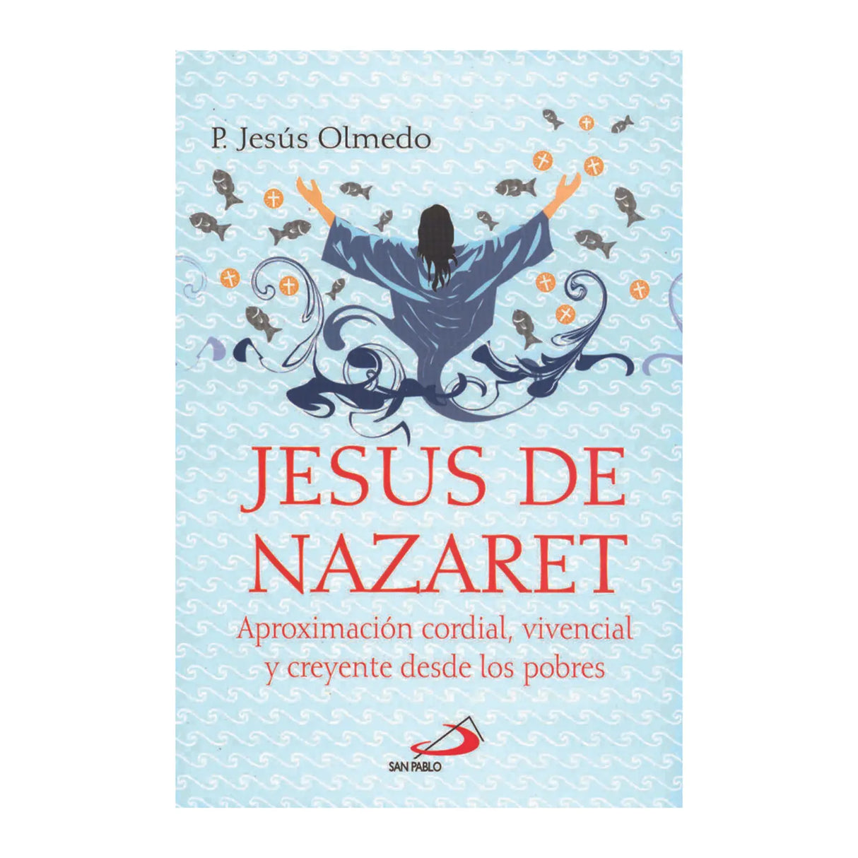 JESUS OF NAZARETH