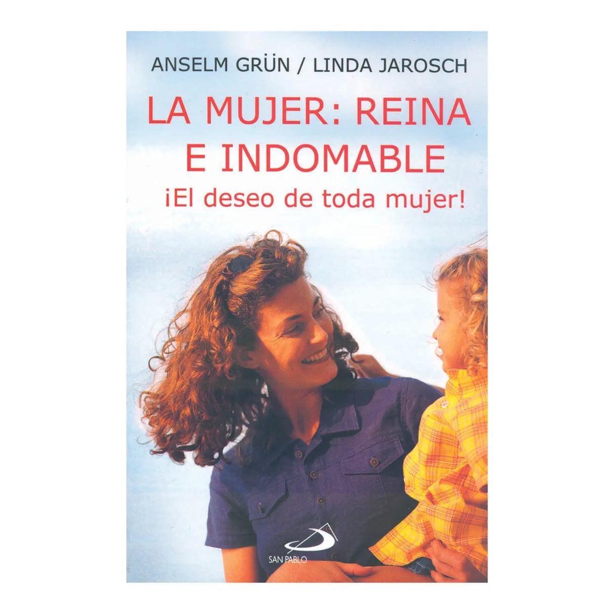 LA MUJER: REINA E INDOMABLE