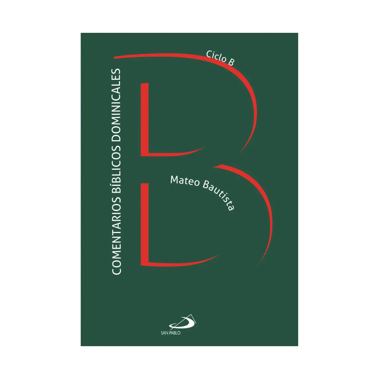SUNDAY BIBLE COMMENTARIES - CYCLE B