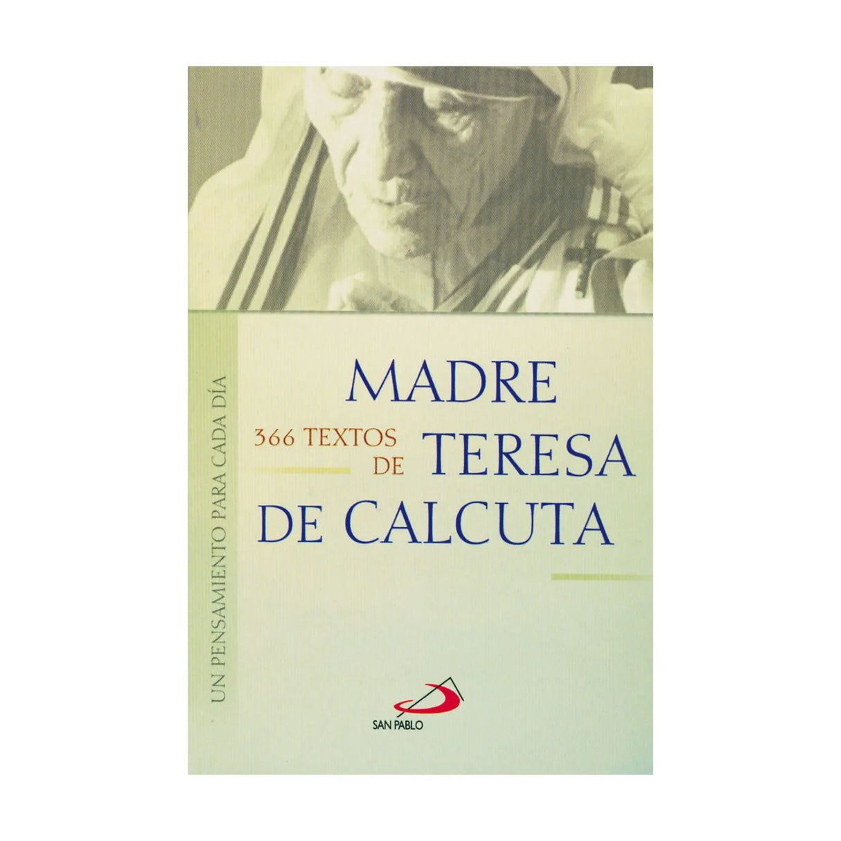 366 Texts by Mother Teresa of Calcutta