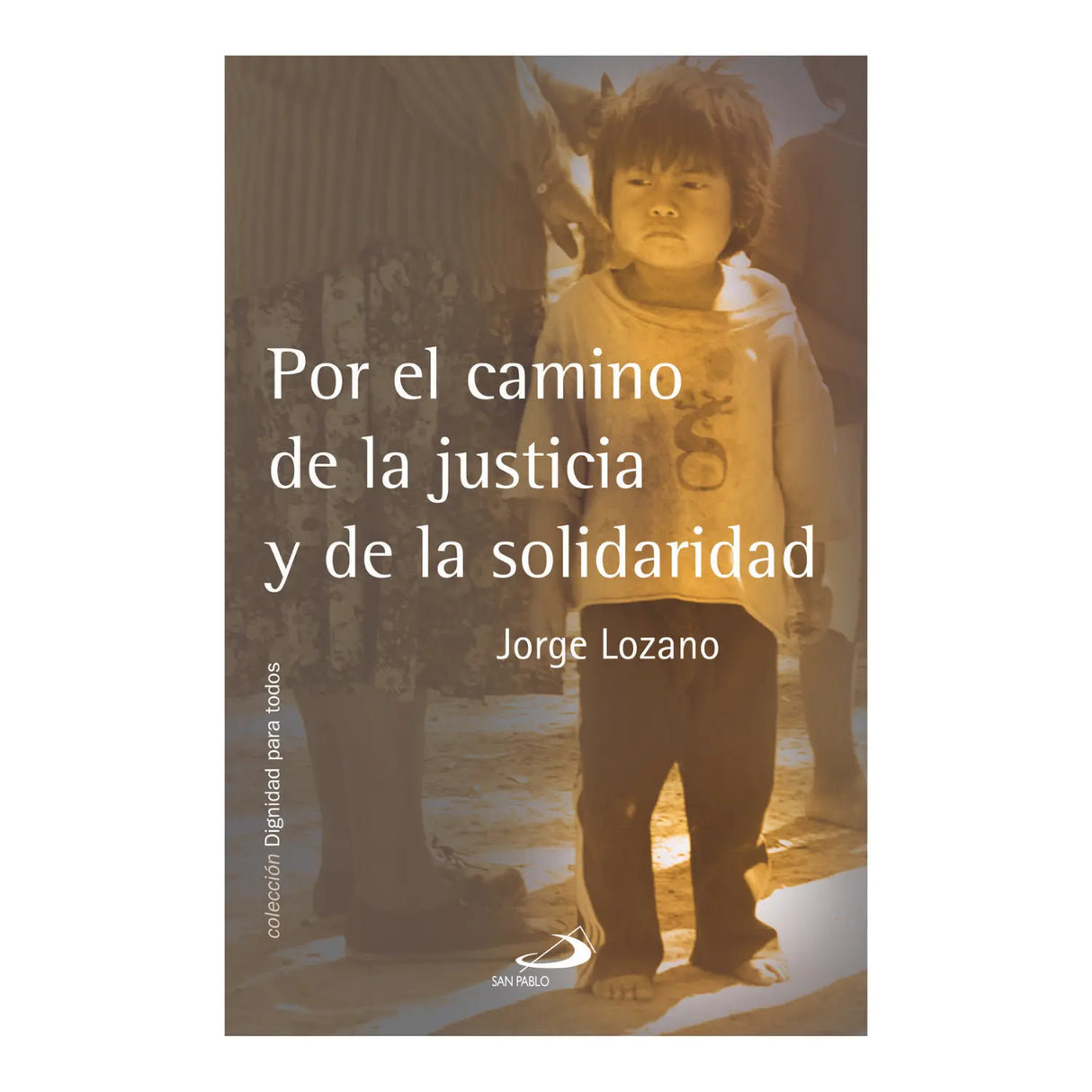 ON THE PATH OF JUSTICE AND SOLIDARITY