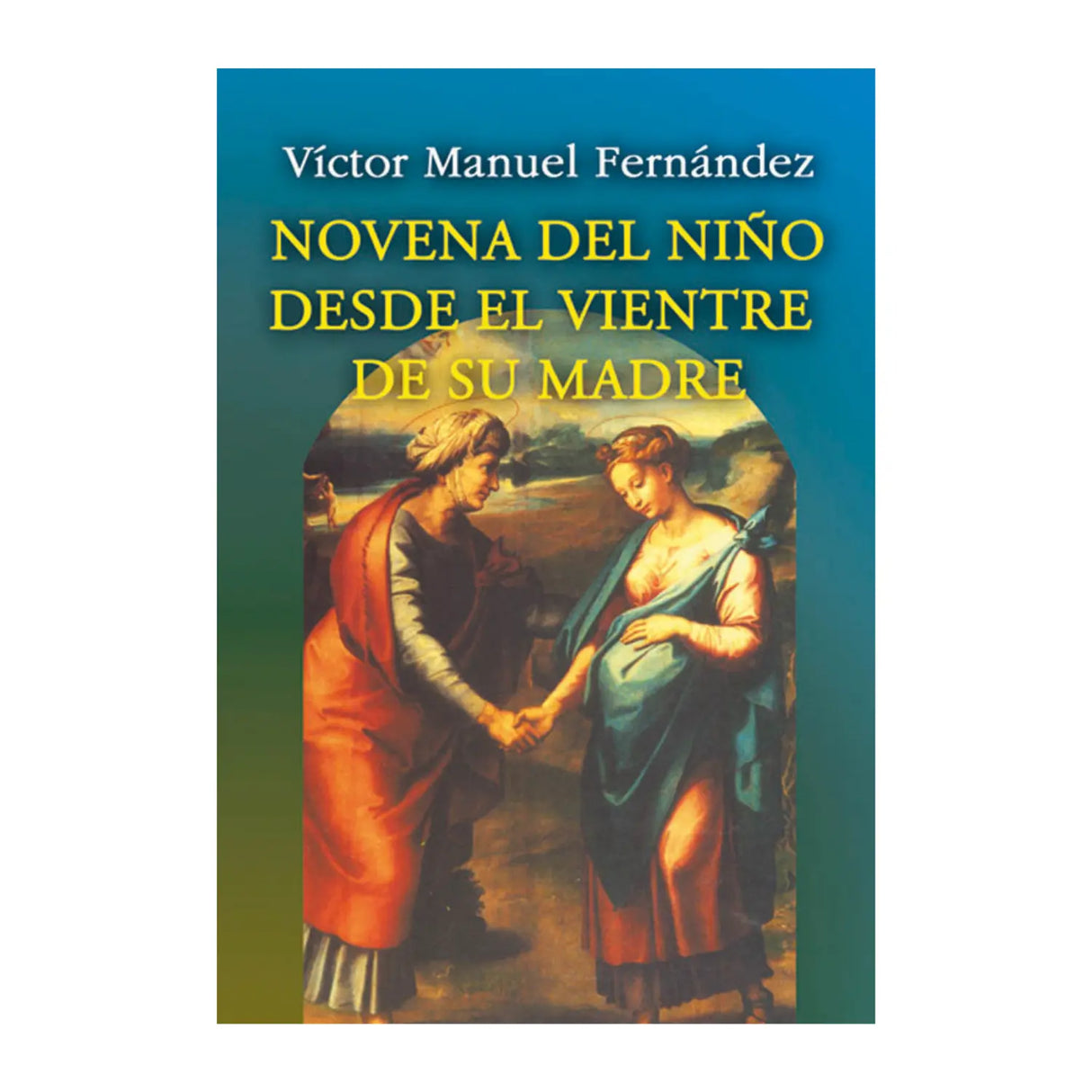 NOVENA OF THE CHILD FROM HIS MOTHER'S WOMB