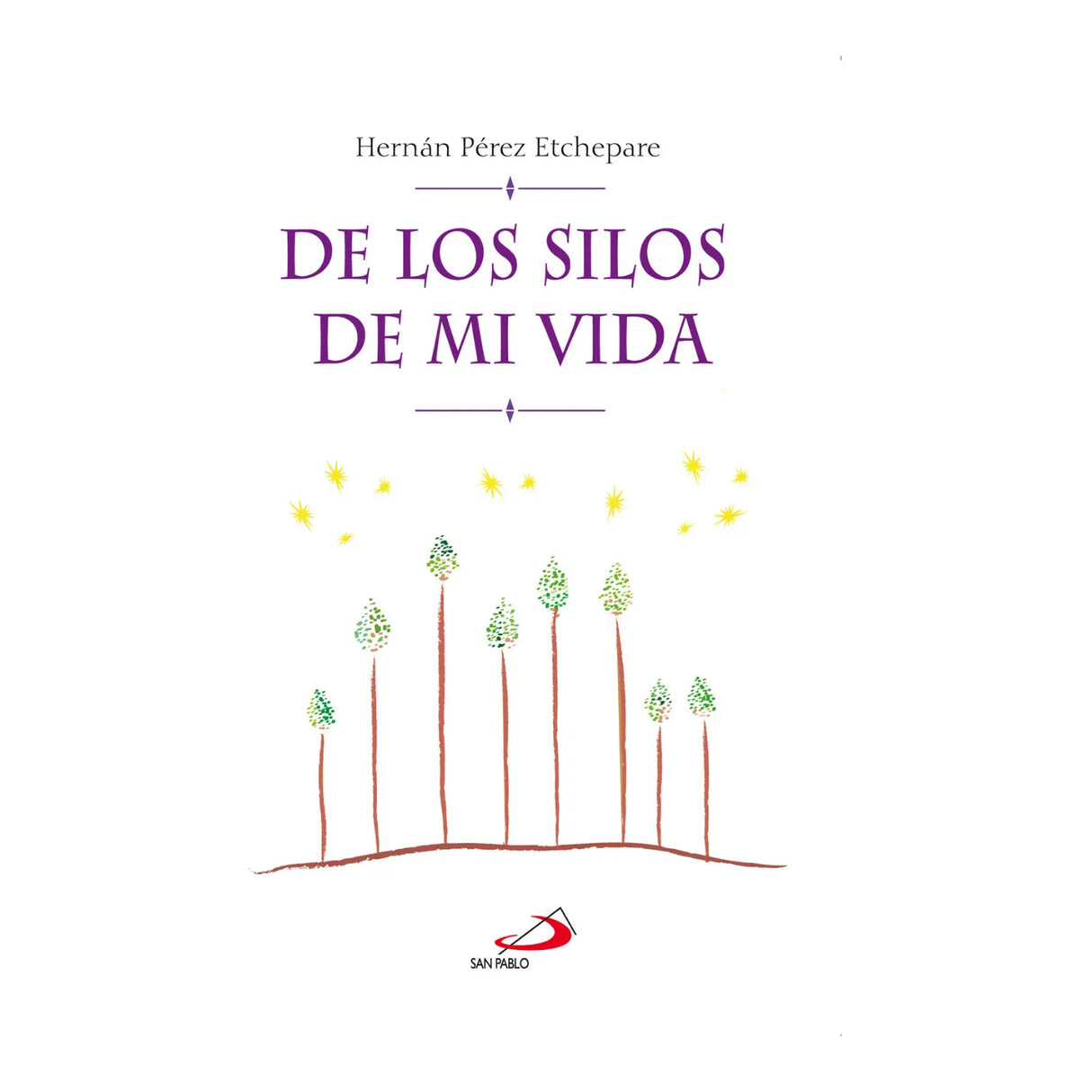 DE LOS SILOS DE MI VIDA