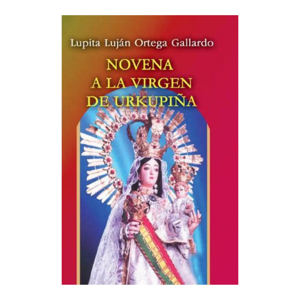 NOVENA TO THE VIRGIN OF URKUPIÑA