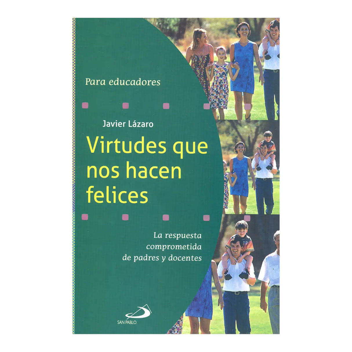 VIRTUES THAT MAKE US HAPPY