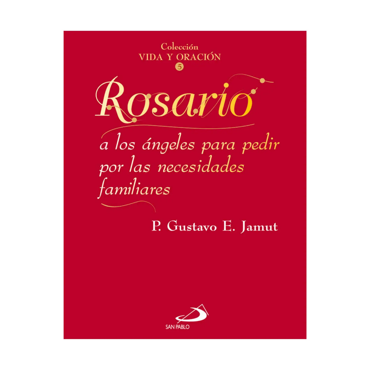 ROSARY - TO THE ANGELS TO ASK FOR FAMILY NEEDS