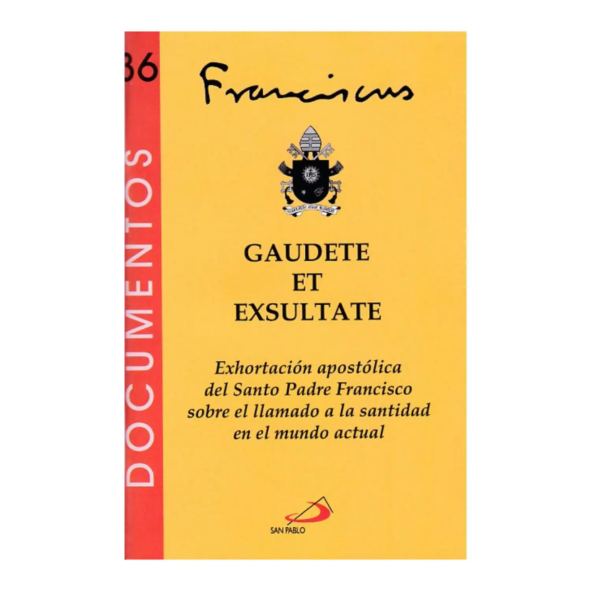 GAUDETE ET EXSULTATE