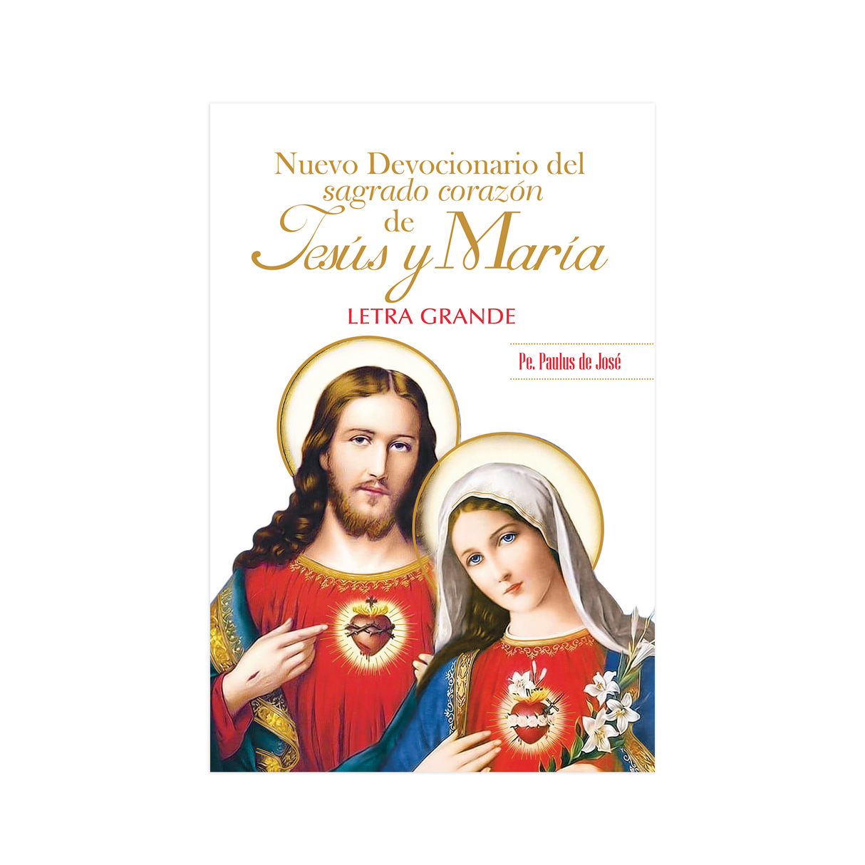 Nuevo Devocionario del sagrado corazón de Jesús y María Letra Grande