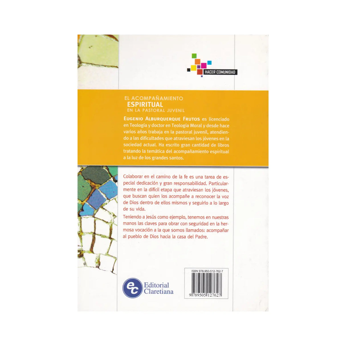 El acompañamiento espiritual en la pastoral juvenil - Eugenio Alburquerque