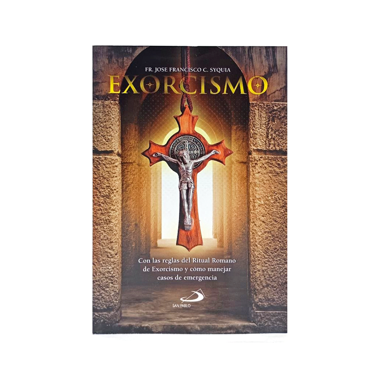 Exorcismo - Fr José Francisco. Syquia - San Pablo internacional - Importado