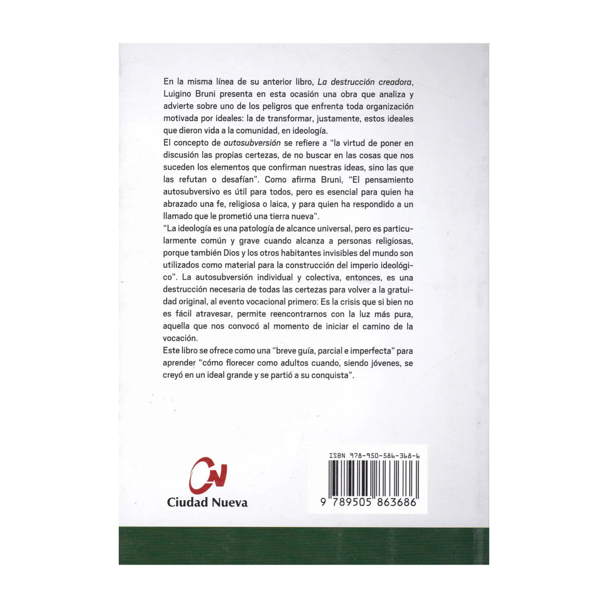 In Praise of Self-Subversion