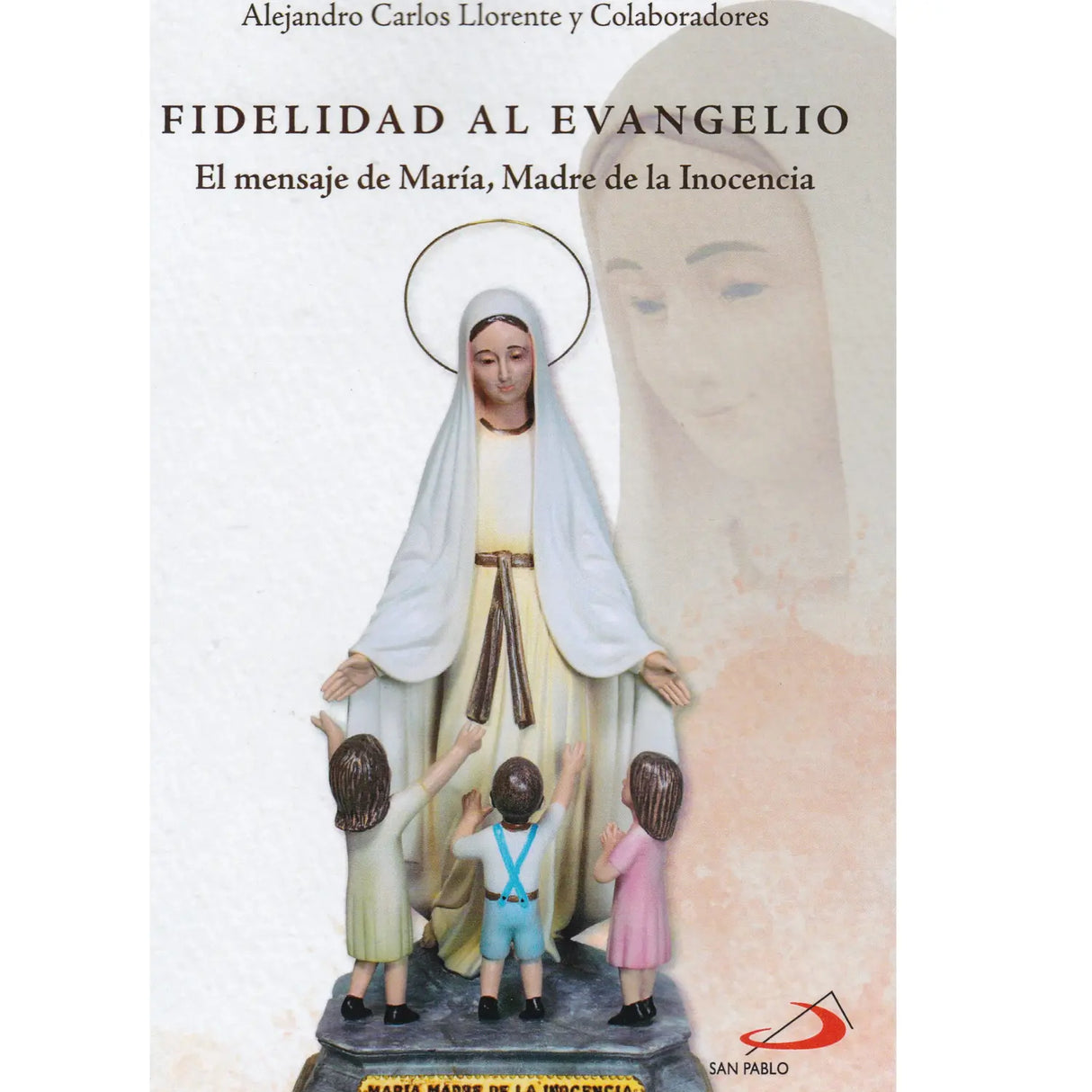 Fidelidad Al Evangelio