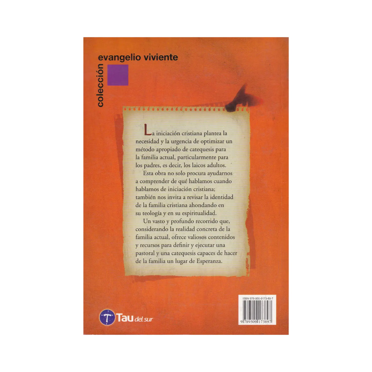 La iniciación cristiana en la familia actual - Fray Antonio Domingo & Saraceno Menzano