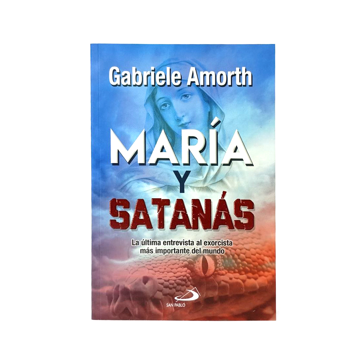 María y Satanás - Gabriele Amorth