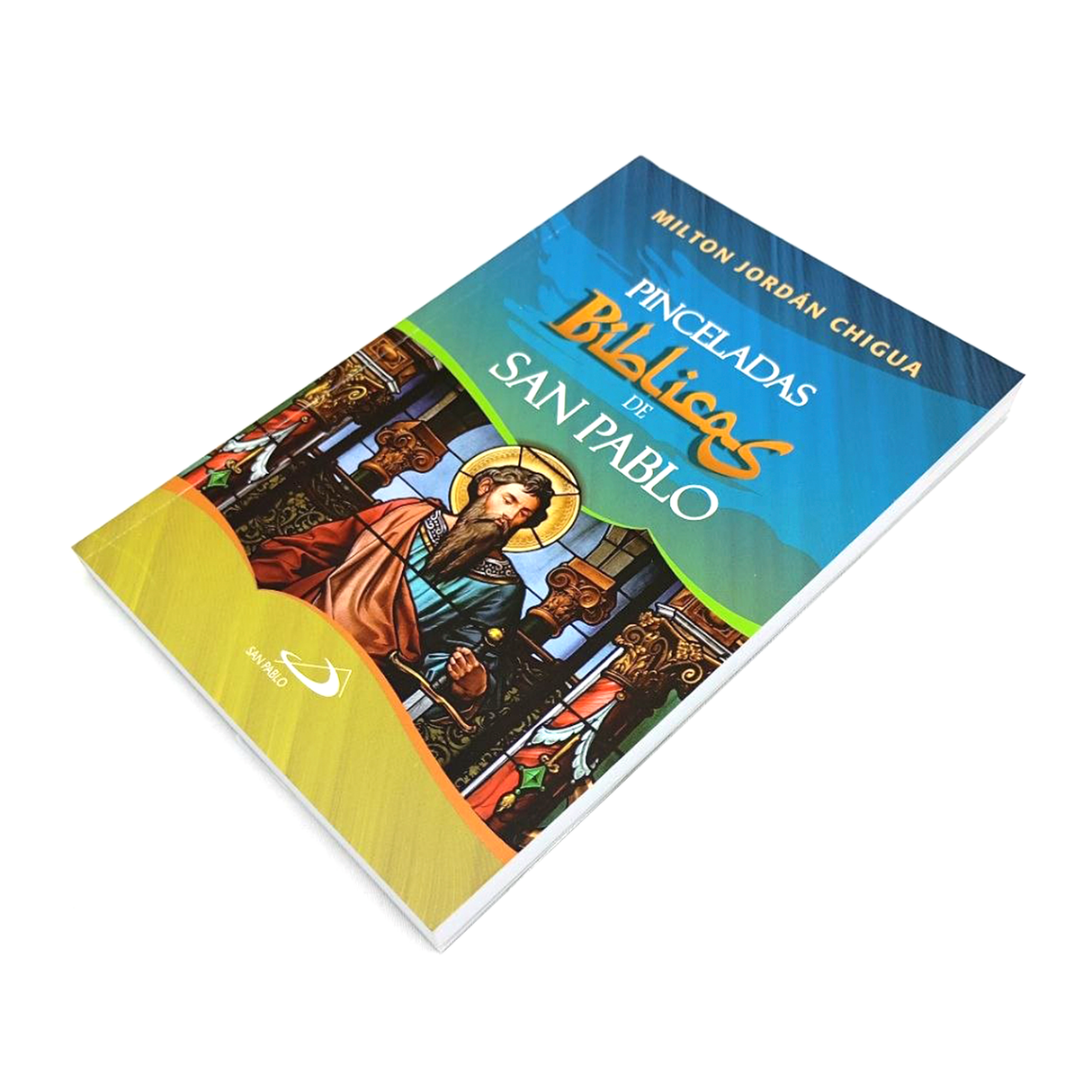 Pinceladas Biblicas de San Pablo - Milton J. Chigua - S.P internacional - Importado