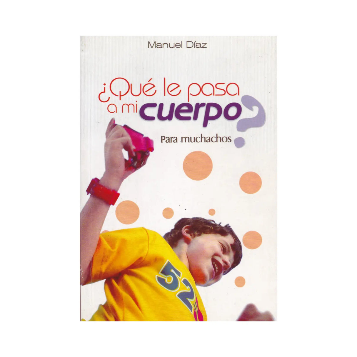 ¿Qué le pasa a mi cuerpo? - Manuel Díaz