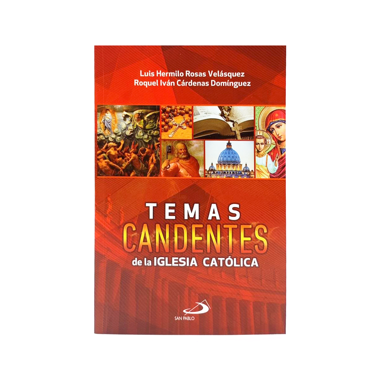 Temas Candentes de las Iglesia Católicas - Luis H.R. Velásquez & Roquel I.C Dominguez -Importado
